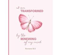 Transformed by the Renewing of My Mind Notebook: Inspirational Christian Journal with Pink Butterfly Design | Romans 12:2 Scripture | 100 Lined Pages | 7.5 x 9.25 in