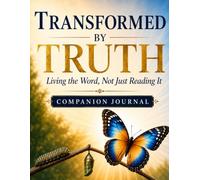 Transformed by Truth Companion Journal