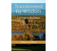 Transformed By Wisdom