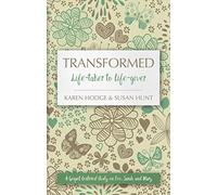 Transformed: Life-taker to Life-giver (Focus for Women)