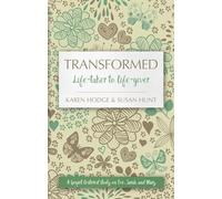 Transformed: Life-taker to Life-giver (Focus for Women)
