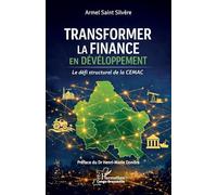 Transformer la finance en développement: Le défi structurel de la CEMAC (Harmattan Congo-Brazzaville)