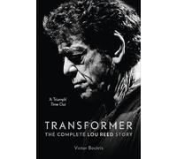Transformer: The Complete Lou Reed Story
