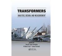 Transformers: Analysis, Design, and Measurement