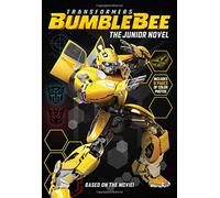 Transformers Bumblebee: The Junior Novel