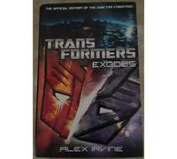Transformers Exodus: The Official History of the War for Cybertron (The Transformers)