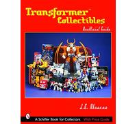 Transformers*TM Collectibles (Schiffer Book for Collectors): Unofficial Guide