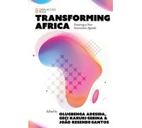 Transforming Africa : Fostering a New Innovation Agenda