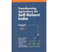Transforming Agriculture for Self-Reliant India