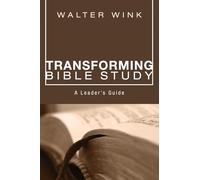 Transforming Bible Study: A Leader's Guide