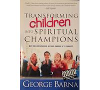 Transforming Children into Spiritual Champions
