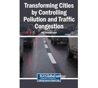 Transforming Cities by Controlling Pollution and Traffic Congestion