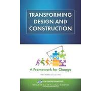 Transforming Design & Construction: A Framework fo