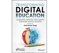 Transforming Digital Education : Leveraging Artificial Intelligence for Smart School Facilities
