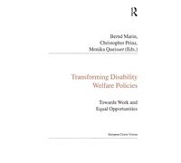 Transforming Disability Welfare Policies: Towards Work and Equal Opportunities (Public Policy and Social Welfare)