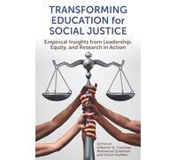 Transforming Education for Social Justice: Empirical Insights from Leadership, Equity, and Research in Action (Ethnic Studies Revival)