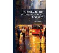 Transforming for Distribution Based Logistics