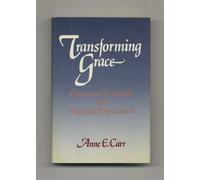 Transforming Grace: Christian Tradition and Women's Experience