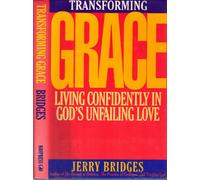 Transforming Grace: Living Confidently in God's Unfailing Love