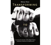 Transforming Hate to Love: An Outcome Study of the Peper Harow Treatment Process for Adolescents