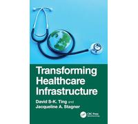 Transforming Healthcare Infrastructure
