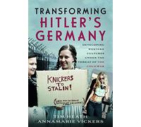 Transforming Hitler's Germany: Developing Western Cultures under the Threat of the Cold War