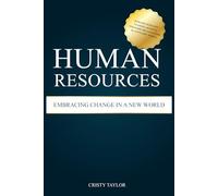 Transforming Human Resources: Embracing Change in a New World