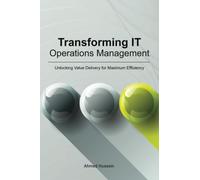 Transforming IT Operations Management: Unlocking Value Delivery for Maximum Efficiency
