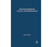 Transforming Local Governance: From Thatcherism to New Labour: 1 (Government beyond the Centre)
