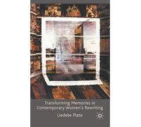 Transforming Memories in Contemporary Women's Rewriting