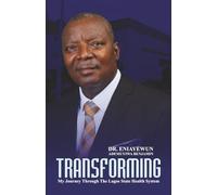 Transforming: My Journey through the Lagos State Health System