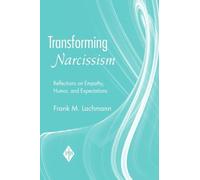 Transforming Narcissism – Reflections on Empathy, Humor, and Expectations – Routledge