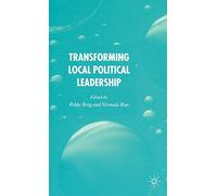 Transforming Political Leadership in Local Government