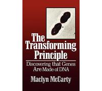 Transforming Principle: Discovering that Genes Are Made of DNA (Commonwealth Fund Book Program)