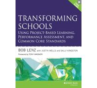 Transforming Schools Using Project-Based Learning, Performance Assessment, and Common Core Standards
