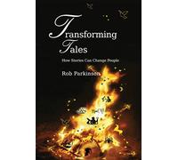 Transforming Tales: How Stories Can Change People
