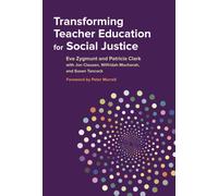 Transforming Teacher Education for Social Justice