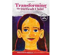 Transforming the Difficult Child: The Nurtured Heart Approach by Howard Glasser Jennifer Easley(1999-04-01)