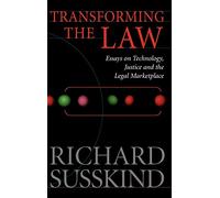 Transforming the Law by Susskind, Richard (OBE, IT adviser to the Lord Chief Jus
