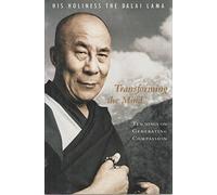Transforming the Mind: Teachings on Generating Compassion