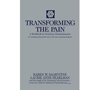 Transforming the Pain - A Workbook on Vicarious Traumatization (Norton Professional Books (Paperback))