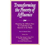 Transforming the Poverty of Affluence