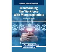 Transforming the Workforce With Microcredentials