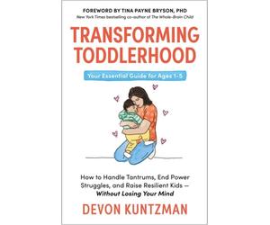TRANSFORMING TODDLERHOOD by KUNTZMAN, DEVON Paperback Self Help Business