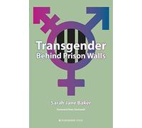 Transgender Behind Prison Walls