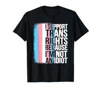 Transgender Pride Flag Support Trans Rights I'm Not Idiot T-Shirt, Men, Black, 3X-Large