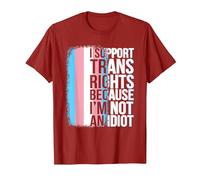 Transgender Pride Flag Support Trans Rights I'm Not Idiot T-Shirt, Men, Cranberry Red, XX-Large