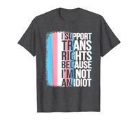 Transgender Pride Flag Support Trans Rights I'm Not Idiot T-Shirt, Men, Dark Heather Grey, 3X-Large