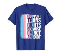 Transgender Pride Flag Support Trans Rights I'm Not Idiot T-Shirt, Men, Royal Blue, X-Large