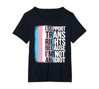 Transgender Pride Flag Support Trans Rights I'm Not Idiot T-Shirt, Women's Plus, Black, 6X